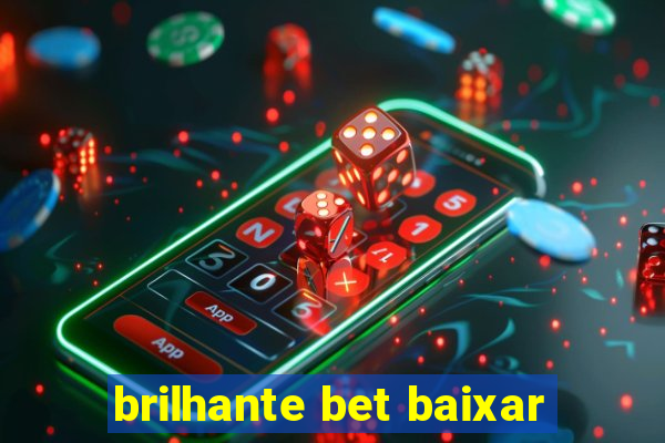 brilhante bet baixar